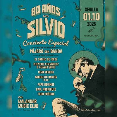 Cartel del concierto de 80 años con Silvio en Malandar Sevilla 2025