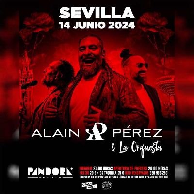 Cartel del concierto de Alain Pérez y la orquesta en Pandora Sevilla 2024