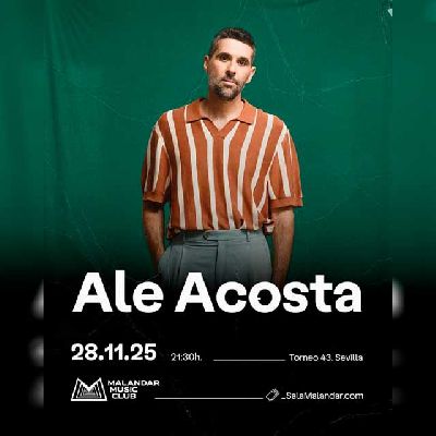 Cartel del concierto de Ale Acosta en Malandar Sevilla 2025