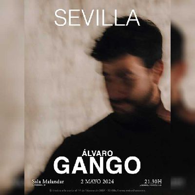 Cartel del concierto de Álvaro Gango en Malandar Sevilla 2024