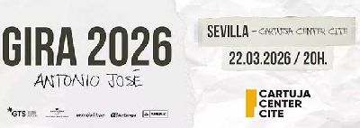 Cartel de Antonio José en el Cartuja Center de Sevilla 2026
