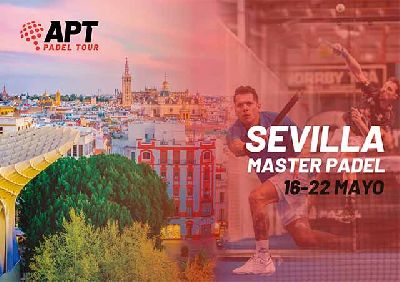 Cartel del APT Sevilla Master 2022 de Pádel en Las Setas de Sevilla
