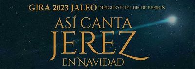 Cartel de Así canta Jerez en Navidad Gira 2023 jaleo en el Cartuja Center de Sevilla 2023