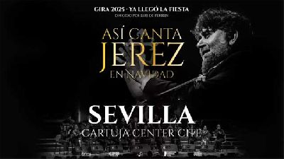 Cartel de Así canta Jerez en Navidad Gira 2025 Llegó la fiesta en el Cartuja Center de Sevilla 2025