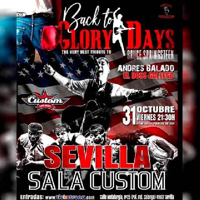 Cartel del concierto de Back to glory days en Custom Sevilla 2025
