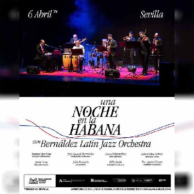 Cartel del concierto de Bernáldez Latin Jazz Orchestra en Malandar Sevilla 2024