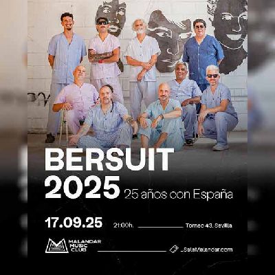 Cartel del concierto de Bersuit Vergarabat en Malandar Sevilla 2025