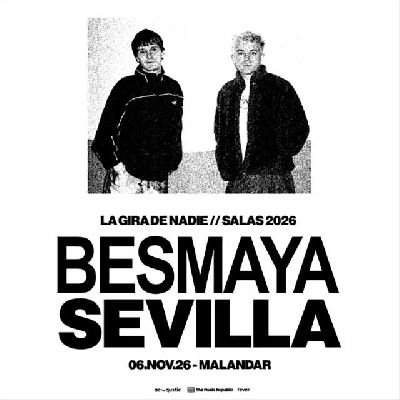 Cartel del concierto de Besmaya en Malandar Sevilla 2026