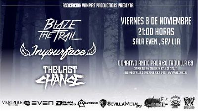 Cartel del concierto de Blaze The Traill, Inyourface y The Last Chance en la Sala Even Sevilla 2019