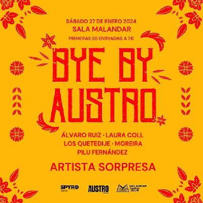 Cartel del concierto del festival Bye by Austro en Malandar Sevilla 2024