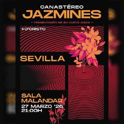 Cartel del concierto de Canastéreo y O'Cristo en Malandar Sevilla 2026