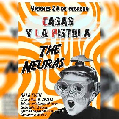 Cartel del concierto de Casas y la Pistola y The Neuras en la Sala Even Sevilla 2023