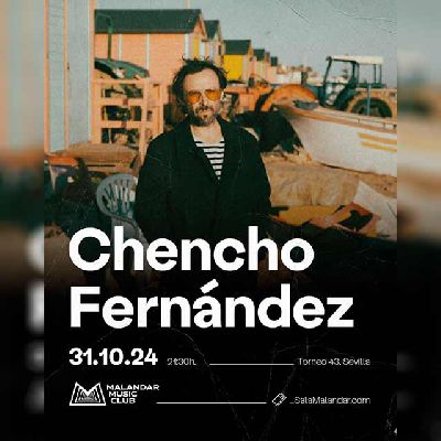 Cartel del concierto de Chencho Fernández en Malandar Sevilla 2024