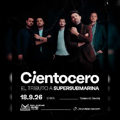 Cartel del concierto de Cientocero (tributo a Supersubmarina) en Malandar Sevilla 2026