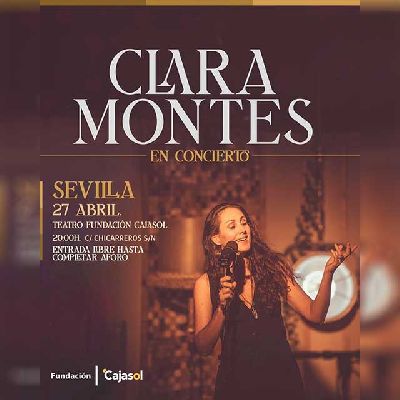 Cartel del concierto de Clara Montes en Cajasol Sevilla 2024