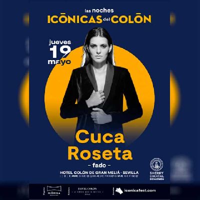 Cartel del concierto Cuca Roseta en las Noches Icónicas del Colón de Sevilla 2022