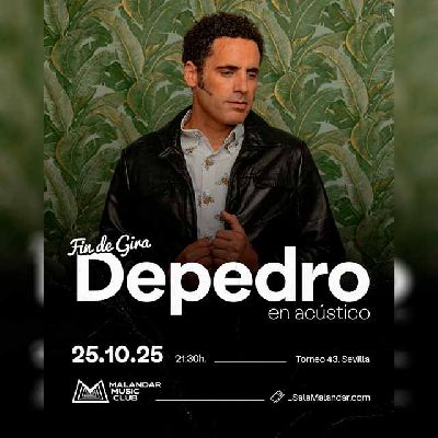 Cartel del concierto de Depedro en Malandar Sevilla 2025