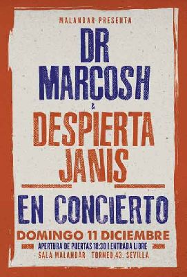 Concierto: Dr. Marcosh y Despierta Janis en Malandar Sevilla