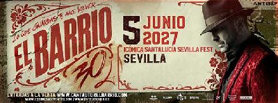 Cartel del concierto de El Barrio en el festival Icónica Sevilla Fest 2027