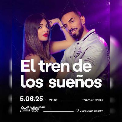 Cartel del concierto de El tren de los sueños en Malandar Sevilla 2025