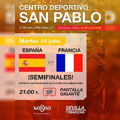 Cartel del España - Francia en pantalla grande en el Centro Deportivo San Pablo de Sevilla 2026