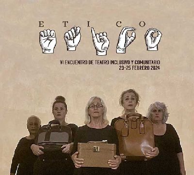 Cartel del VI Encuentro de Teatro de Inclusión y Comunitario (ETICO)