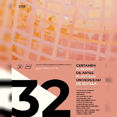 Cartel de la exposición del XXXII Certamen Europeo de Artes Plásticas Universidad de Sevilla
