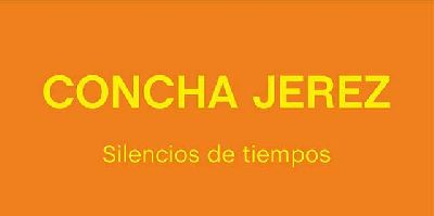 Cartel de la exposición Concha Jerez. Silencios de tiempos en el CAAC de Sevilla 2023-2024