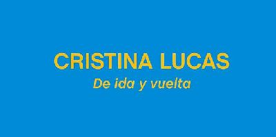 Cartel de la exposición Cristina Lucas. De ida y vuelta en el CAAC de Sevilla 2022-2023