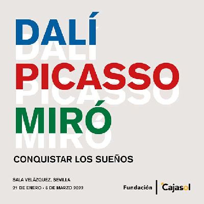 Cartel de la exposición Dalí Picasso Miró. Conquistar los sueños