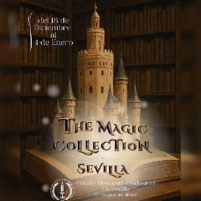Cartel de la exposición The magic collection en el Círculo Mercantil de Sevilla 2025-2026