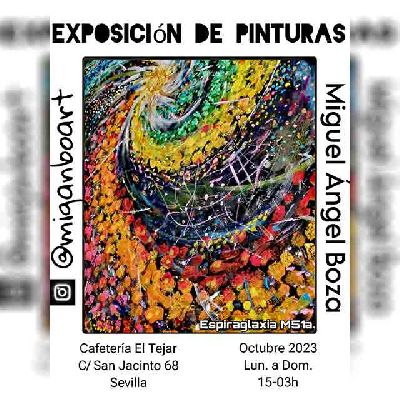 Cartel de la exposición temporal de pintura de Miguel Ángel Boza en Sevilla 2023