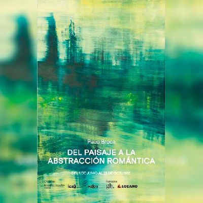 Cartel de la exposición Del paisaje a la abstracción romántica de Paco Broca