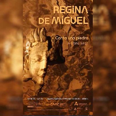 Cartel de la exposición Regina de Miguel. Canta una piedra en el CAAC de Sevilla 2025