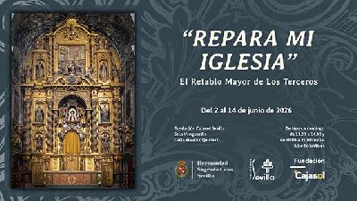 Cartel de la exposición El retablo mayor de Los Terceros en Cajasol Sevilla 2026