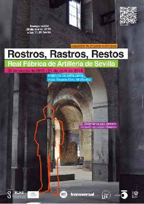 Cartel de la exposición Rostros, rastros, restos en la Real Fábrica de Artillería de Sevilla