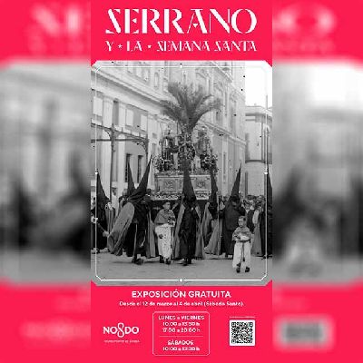 Cartel de la exposición de la exposición Serrano y la Semana Santa en el Ayuntamiento de Sevilla 2026
