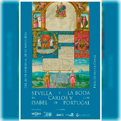Cartel de la exposición Sevilla y la boda de Carlos V con Isabel de Portugal en el Espacio Santa Clara de Sevilla 2026
