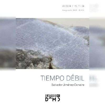 Cartel de la exposición Tiempo débil en Untagged Art + Domo Sevilla 2024