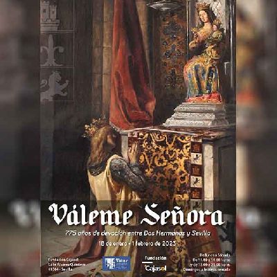 Cartel de la exposición Váleme Señora. 775 años de devoción entre Dos Hermanas y Sevilla
