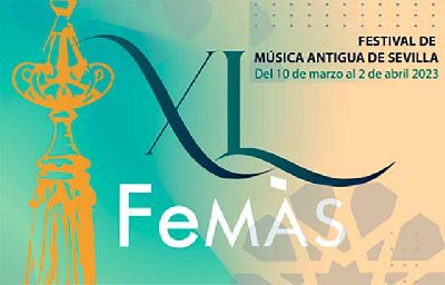 Cartel de la XL edición del Festival de Música Antigua de Sevilla FeMÁS 2023