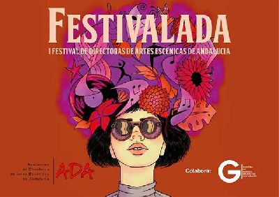 Festivalada. I Festival de directoras de artes escénicas de Andalucía