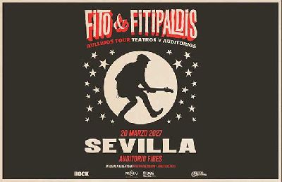 Cartel de Fito y Fitipaldis en Fibes Sevilla 2027