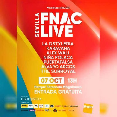 Cartel del Fnac Live Sevilla 2023 en el parque Fernando Magallanes de Sevilla 2023