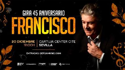 Cartel del concierto de Francisco en el Cartuja Center de Sevilla 2026