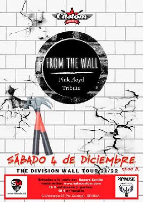 Cartel del concierto de From The Wall (tributo a Pink Floyd) en Custom Sevilla 2021