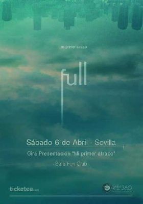Concierto: Full presenta Mi primer atraco en Sevilla (FunClub)