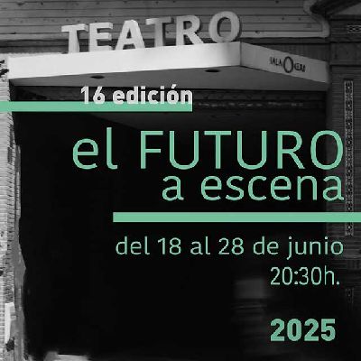 Cartel de la décima sexta edición de El futuro a escena 2025