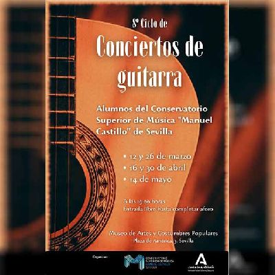 Cartel de los conciertos de guitarra en el Museo de Artes y Costumbres Populares de Sevilla 2026