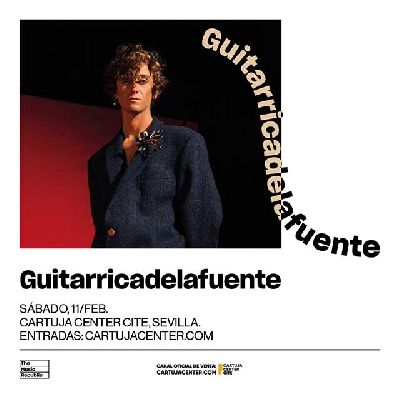 Cartel de Guitarricadelafuente en el Cartuja Center de Sevilla 2023
